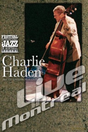 Charlie Haden: Live In Montreal [DVD]