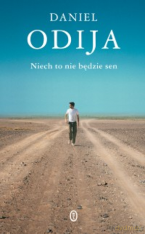 Niech to nie będzie sen - Daniel Odija [KSIĄŻKA]