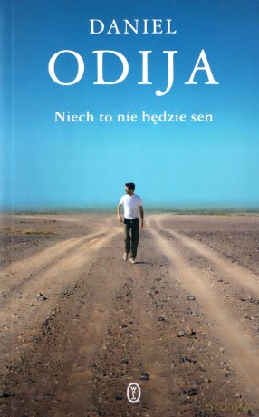 Niech to nie będzie sen - Daniel Odija [KSIĄŻKA]