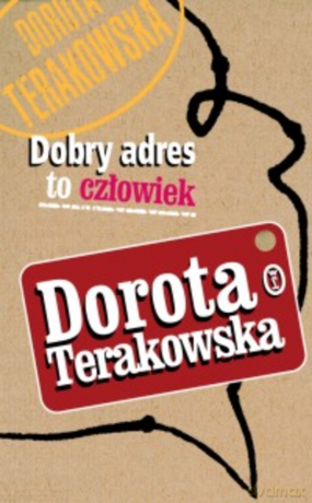 Dobry adres to człowiek - Dorota Terakowska [KSIĄŻKA]