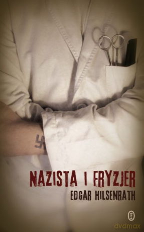 Nazista i fryzjer - Edgar Hilsenrath [KSIĄŻKA]