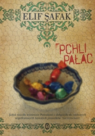 Pchli pałac - Elif Shafak [KSIĄŻKA]