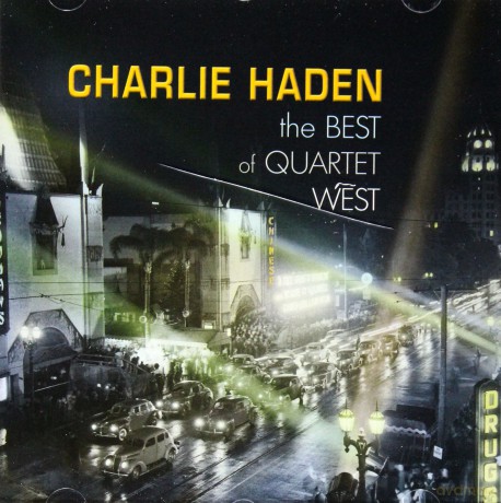 Charlie Haden: The Best Of Quartet West [CD]