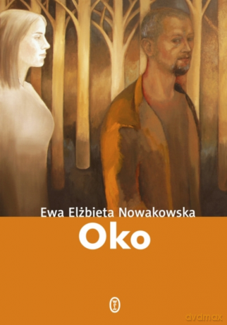 Oko - Ewa Elżbieta Nowakowska [KSIĄŻKA]