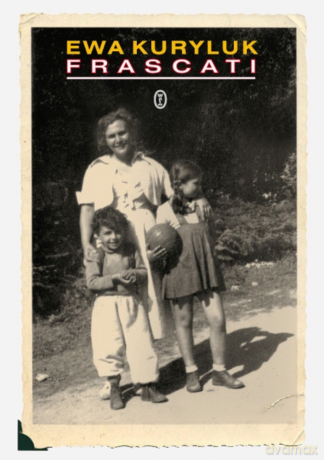 Frascati - Ewa Kuryluk [KSIĄŻKA]
