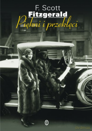 Piękni i przeklęci - Francis Scott Fitzgerald [KSIĄŻKA]