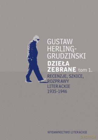 Recenzje, szkice, rozprawy literackie 1935-1946 - Gustaw Herling-Grudziński [KSIĄŻKA]