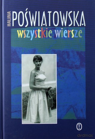 Wszystkie wiersze - Halina Poświatowska [KSIĄŻKA]