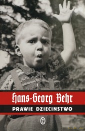 Prawie dzieciństwo - Hans-Georg Behr [KSIĄŻKA]