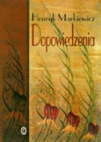 Dopowiedzenia - Henryk Markiewicz [KSIĄŻKA]