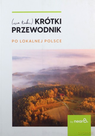 (nie taki) krótki przewodnik po lokalnej Polsce - Agnieszka Jasek, Agnieszka Krysa [KSIĄŻKA]