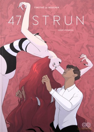 47 strun (Tom 1) - Timothe Le Boucher [KOMIKS]