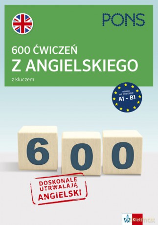 600 ćwiczeń z angielskiego z kluczem na poziomie A1-B2 [KSIĄŻKA]