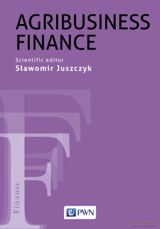 Agribusiness Finance - Sławomir Juszczyk [KSIĄŻKA]
