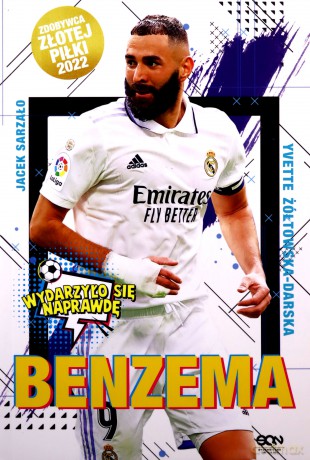 Benzema. Napastnik idealny - Yvette Żółtowska-Darska [KSIĄŻKA]