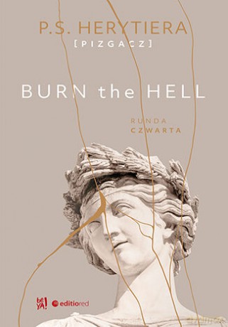 Burn the Hell. Runda czwarta - P.S. Herytiera "pizgacz" [KSIĄŻKA]