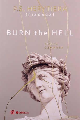 Burn the Hell. Runda czwarta - P.S. Herytiera "pizgacz" [KSIĄŻKA]
