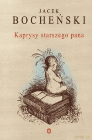 Kaprysy starszego pana [KSIĄŻKA]