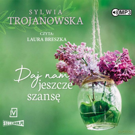Daj nam jeszcze szansę - Sylwia Trojanowska [AUDIOBOOK]
