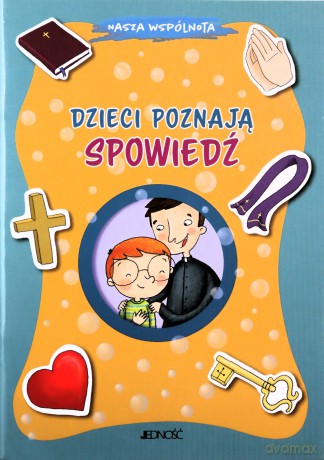 Dzieci poznają spowiedź. Nasza wspólnota - Barbara Baffetti [KSIĄŻKA]