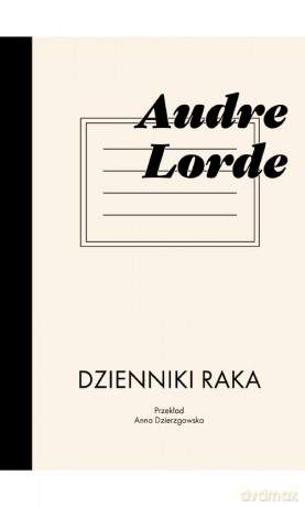 Dzienniki raka - Audre Lorde [KSIĄŻKA]