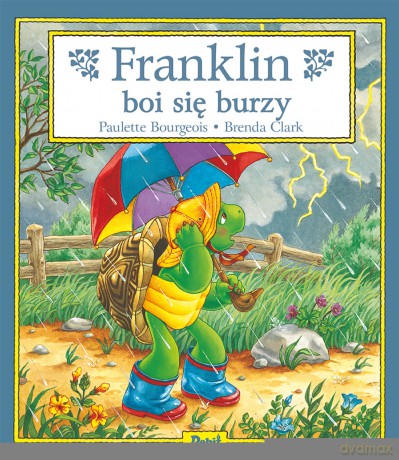 Franklin boi się burzy - Paulette Bourgeois [KSIĄŻKA]