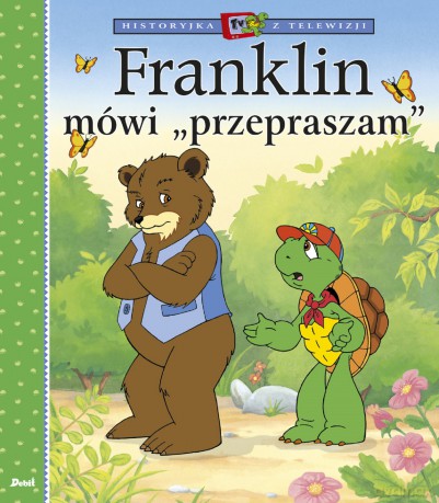 Franklin mówi "przepraszam" - Paulette Bourgeois [KSIĄŻKA]