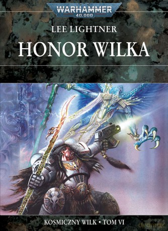 Honor Wilka. Kosmiczny Wilk (Tom 6) - Lee Lighter [KSIĄŻKA]
