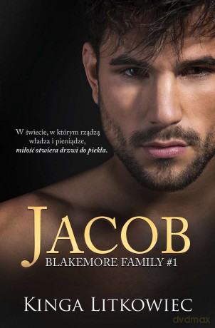 Jacob. Blakemore Family (Tom 1) - Kinga Litkowiec [KSIĄŻKA]
