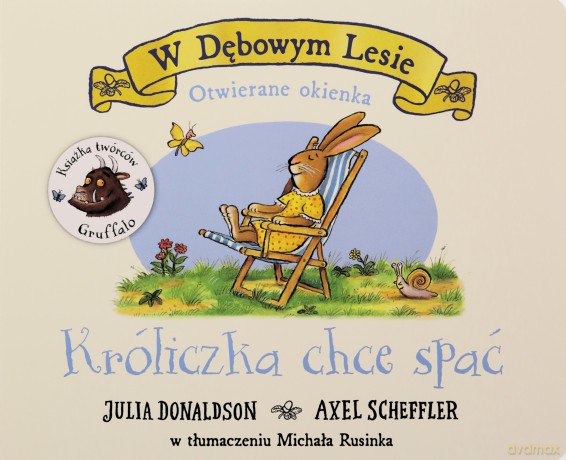 Króliczka chce spać - Julia Donaldson, Axel Scheffler [KSIĄŻKA]