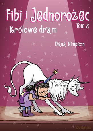 Królowa dram. Fibi i jednorożec (Tom 8) - Dana Simpson [KOMIKS]