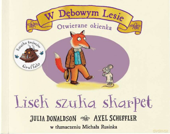 Lisek szuka skarpet - Julia Donaldson, Axel Scheffler [KSIĄŻKA]