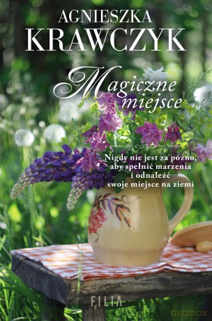 Magiczne miejsce - Agnieszka Krawczyk [KSIĄŻKA]