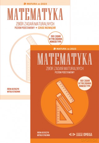 Matematyka Zbiór zadań maturalnych Matura od 2023 poziom podstawowy - Irena Ołtuszyk, Witold Stachnik [KSIĄŻKA]