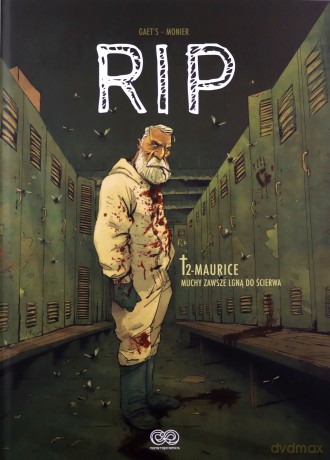 Maurice. Muchy zawsze lgną do ścierwa. RIP (Tom 2) - Julien Monier [KOMIKS]