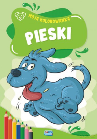 Moja kolorowanka Pieski [KSIĄŻKA]