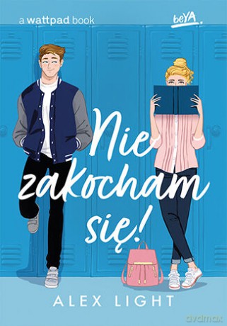 Nie zakocham się! - Alex Light [KSIĄŻKA]