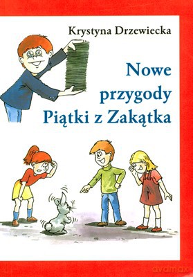 Nowe przygody Piątki z Zakątka - Krystyna Drzewiecka [KSIĄŻKA]