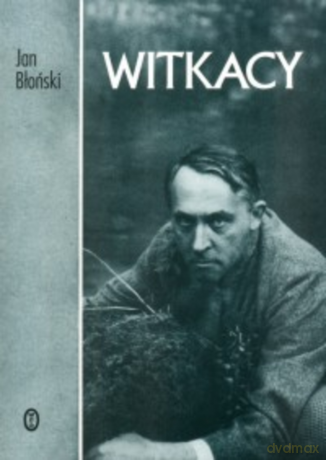 Witkacy - sztukmistrz, filozof, estetyk - Jan Błoński [KSIĄŻKA]