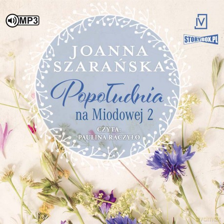 Popołudnia na Miodowej (Tom 2) - Joanna Szarańska [AUDIOBOOK]