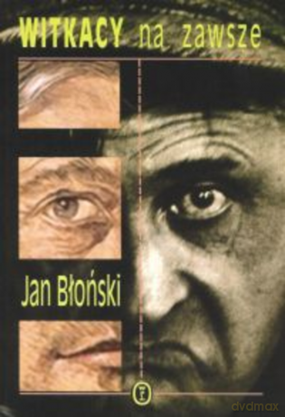 Witkacy na zawsze - Jan Błoński [KSIĄŻKA]