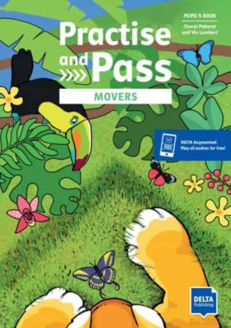 Practise and Pass Movers Pupil's Book + Delta Augmented [KSIĄŻKA]