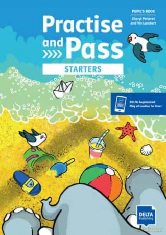 Practise and Pass Starters Pupil's Book + Delta Augmented [KSIĄŻKA]