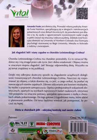 Prosta dieta przeciwzapalna i przeciwbólowa w szczególności przy chorobie Leśniowskiego-Crohna. 100 przepisów na smaczne dania i 14-dniowy plan posiłków - Amanda Foote [KSIĄŻKA]
