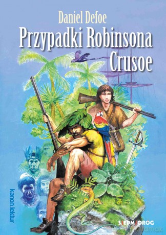 Przypadki Robinsona Crusoe - Daniel Defoe [KSIĄŻKA]