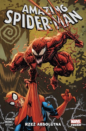 Rzeź absolutna. Amazing Spider-Man (Tom 6) - Nick Spencer, Francesco Manna, Ryan Ottley [KOMIKS]