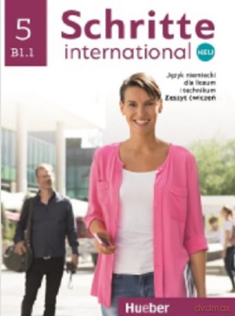 Schritte International Neu 5 Zeszyt ćwiczeń dla liceum i technikum [KSIĄŻKA]