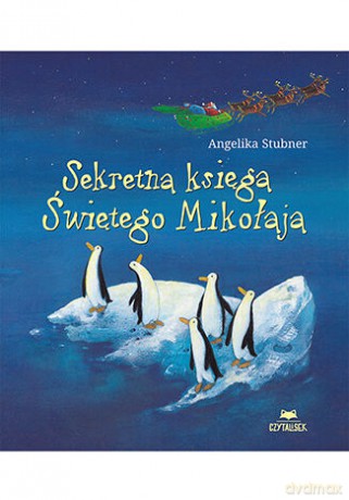 Sekretna księga Świętego Mikołaja - Angelika Stubner [KSIĄŻKA]