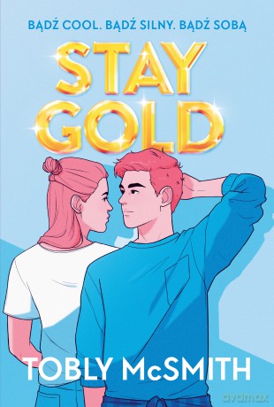 Stay Gold - Tobly McSmith [KSIĄŻKA]