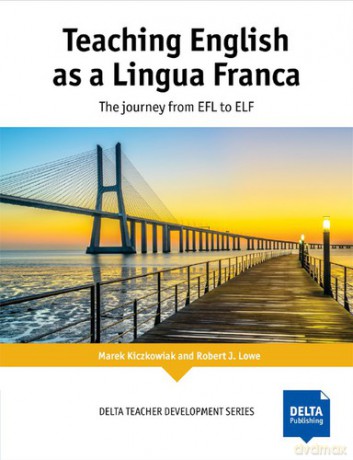 Teaching English as a Lingua Franca Paperback - Marek Kiczkowiak, Robert J. Lowe [KSIĄŻKA]